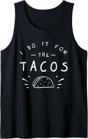 I Do It For The Tacos Funny Exercise Workout Taco Lover Tank Top