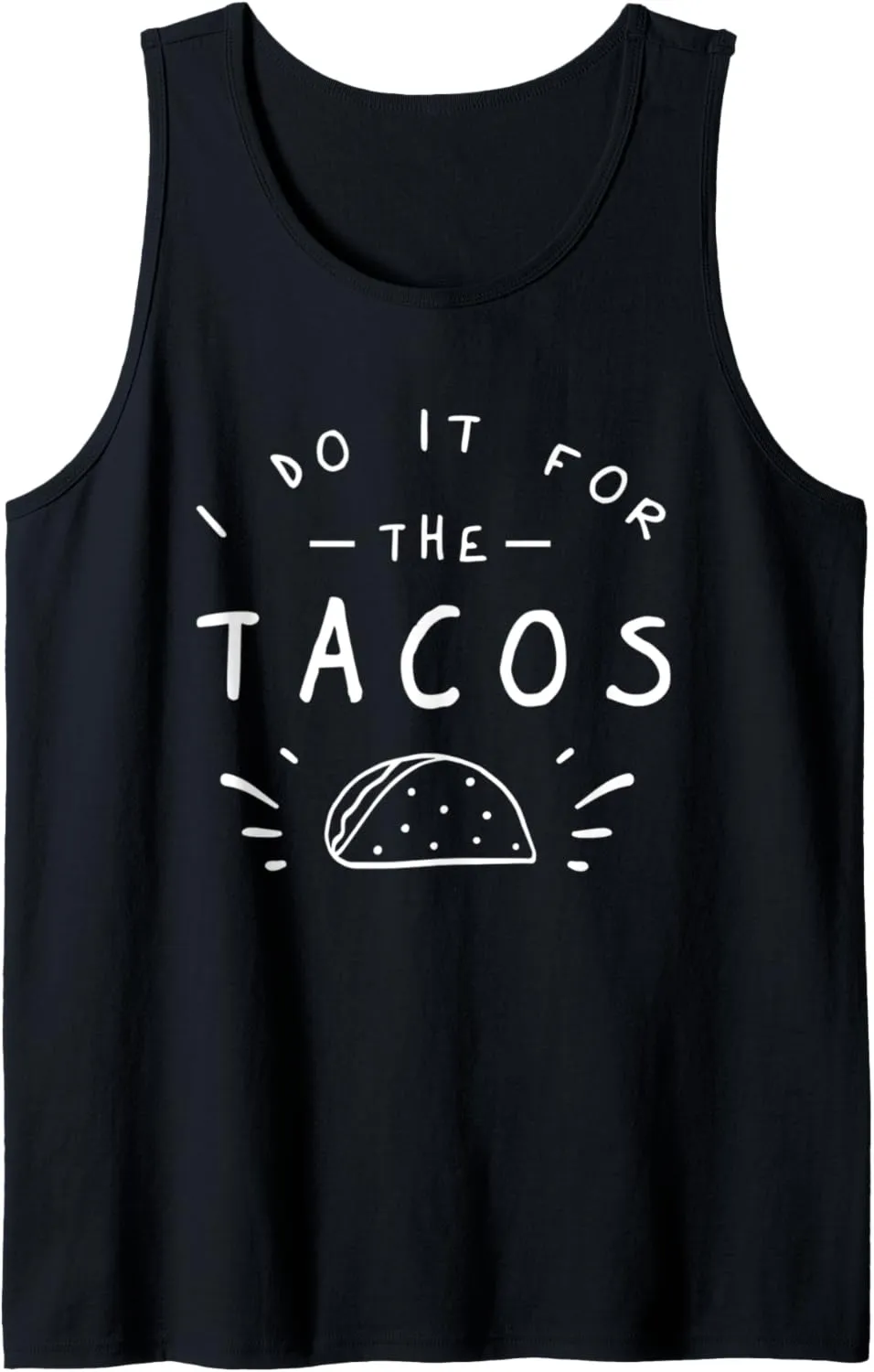 I Do It For The Tacos Funny Exercise Workout Taco Lover Tank Top