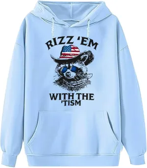 Rizz Em With The Tism Hoodie, Rizz Em With The Tism Funny Raccoon Meme Hoodie, Unisex Funny Raccoon Pullover Hoodie