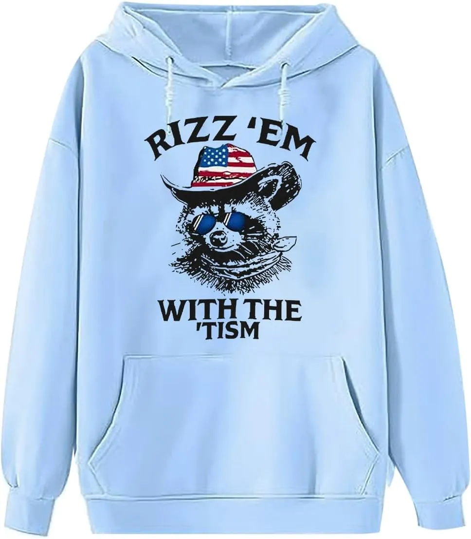 Rizz Em With The Tism Hoodie, Rizz Em With The Tism Funny Raccoon Meme Hoodie, Unisex Funny Raccoon Pullover Hoodie